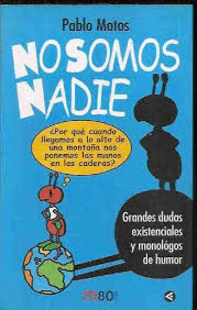 NO SOMOS NADIE