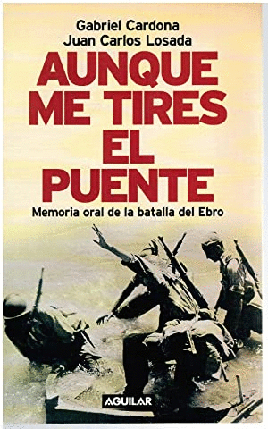 AUNQUE ME TIRES EL PUENTE (CUBIERTA DESLUCIDA)