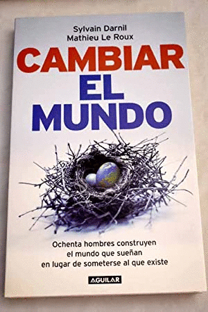 CAMBIAR EL MUNDO