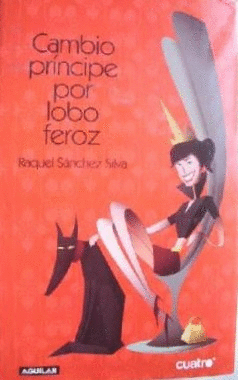 CAMBIO PRÍNCIPE POR LOBO FEROZ