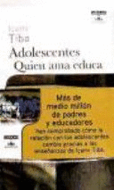 ADOLESCENTES. QUIEN AMA EDUCA