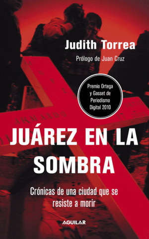 JUÁREZ EN LA SOMBRA