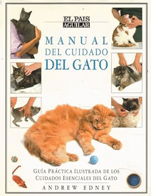 MANUAL DEL CUIDADO DEL GATO (TAPA DURA)