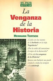 LA VENGANZA DE LA HISTORIA