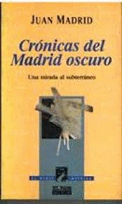 CRÓNICAS DEL MADRID OSCURO