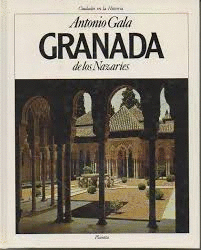 GRANADA DE LOS NAZARÍES (TAPA DURA)