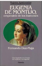 EUGENIA DE MONTIJO, EMPERATRIZ DE LOS FRANCESES