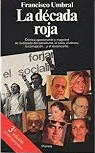LA DÉCADA ROJA