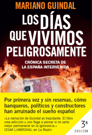 LOS DÍAS QUE VIVIMOS PELIGROSAMENTE