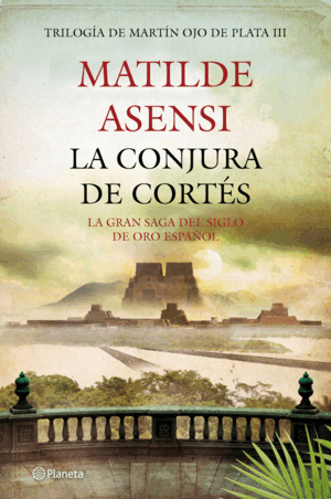 LA CONJURA DE CORTÉS (TAPA DURA)