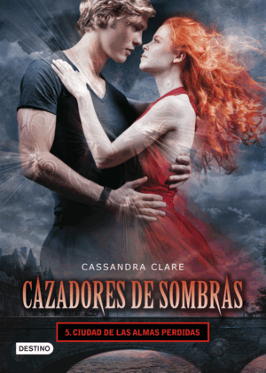 CIUDAD DE LAS ALMAS PERDIDAS. CAZADORES DE SOMBRAS 5 (TAPA DURA)