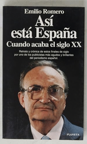 ASÍ ESTÁ ESPAÑA CUANDO ACABA EL SIGLO XX