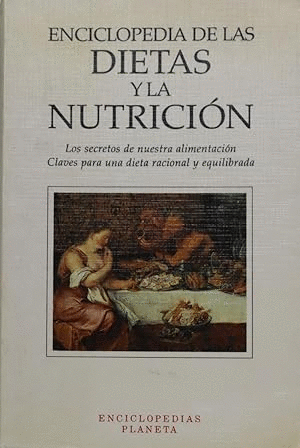 ENCICLOPEDIA DE LAS DIETAS Y LA NUTRICIÓN
