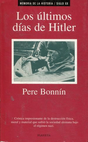 LOS ÚLTIMOS DÍAS DE HITLER