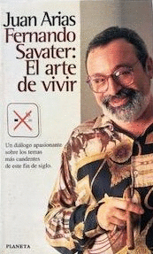 FERNANDO SAVATER: EL ARTE DE VIVIR