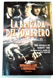 LA BRIGADA DEL SOMBRERO: (MULHOLLAND FALLS)