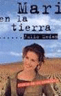 MARI EN LA TIERRA ; TIERRA