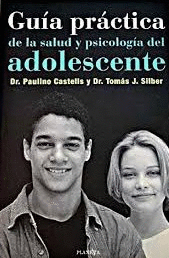 GUÍA PRÁCTICA DE LA SALUD Y PSICOLOGÍA DEL ADOLESCENTE