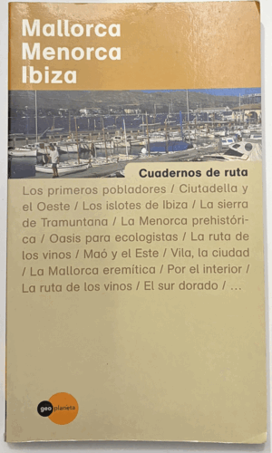MALLORCA, MENORCA, IBIZA