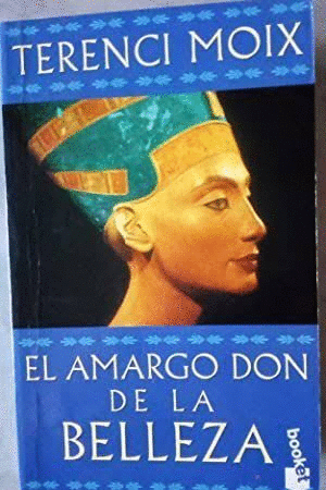 EL AMARGO DON DE LA BELLEZA