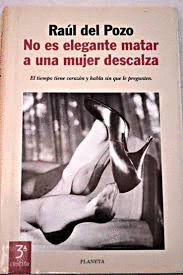 NO ES ELEGANTE MATAR A UNA MUJER DESCALZA