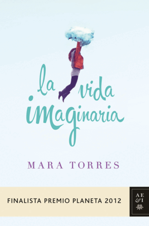 LA VIDA IMAGINARIA (TAPA DURA)