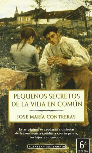 PEQUEÑOS SECRETOS DE LA VIDA EN COMÚN