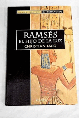 RAMSÉS. EL HIJO DE LA LUZ