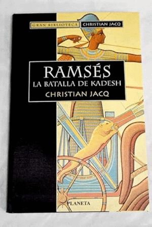RAMSÉS. LA BATALLA DE KADESH