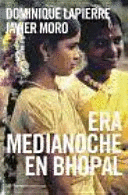 ERA MEDIANOCHE EN BHOPAL