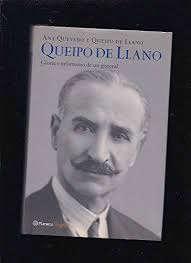 QUEIPO DE LLANO : GLORIA E INFORTUNIO DE UN GENERAL (TAPA DURA)
