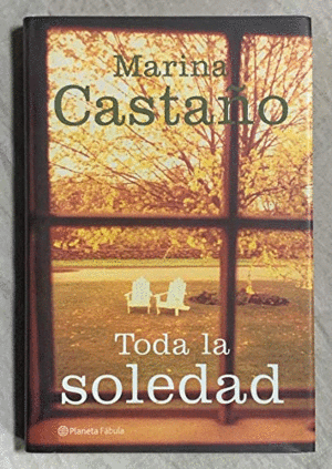 TODA LA SOLEDAD (TAPA DURA)