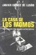LA CASA DE LOS MOMOS