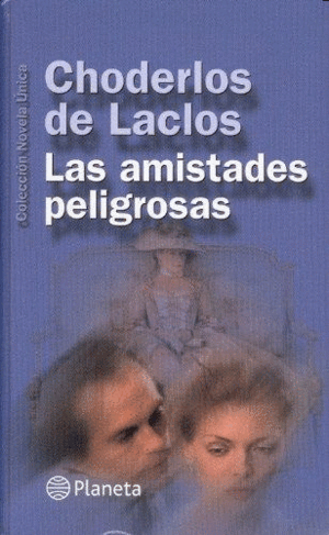 LAS AMISTADES PELIGROSAS