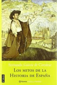 LOS MITOS DE LA HISTORIA DE ESPAÑA (TAPA DURA)