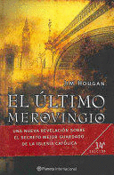 EL ÚLTIMO MEROVINGIO (TAPA DURA)