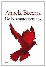 DE LOS AMORES NEGADOS