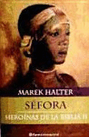 SÉFORA - HEROÍNAS DE LA BIBLIA II (TAPA DURA)
