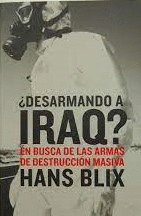 ¿DESARMANDO A IRAQ?