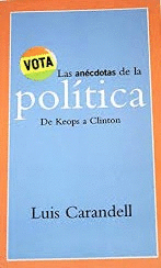 LAS ANÉCDOTAS DE LA POLÍTICA