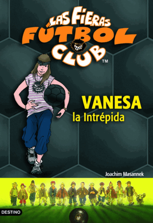 VANESA, LA INTRÉPIDA.LAS FIERAS DEL FÚTBOL CLUB 3