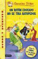 UN RATÓN EDUCADO NO SE TIRA RATOPEDOS