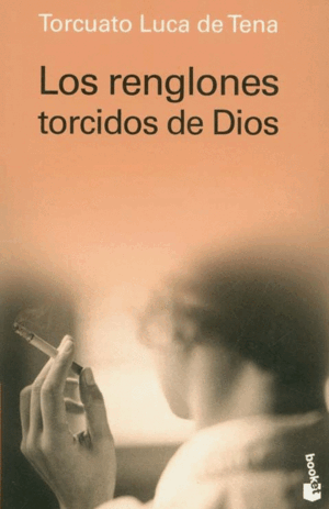LOS RENGLONES TORCIDOS DE DIOS