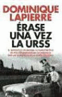 ÉRASE UNA VEZ LA URSS (TAPA DURA) (BORDE INFERIOR DE LA SOBRECUBIERTA ROZADO)