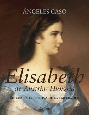 ELISABETH DE AUSTRIA-HUNGRÍA