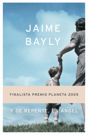 Y DE REPENTE, UN ÁNGEL (TAPA DURA)
