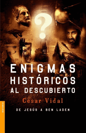 ENIGMAS HISTÓRICOS AL DESCUBIERTO