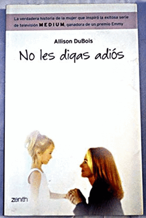 NO LES DIGAS ADIÓS (DEDICATORIA EN LA PÁGINA DE CORTESÍA, PEQUEÑA MANCHA EN EL BORDE INFERIOR)