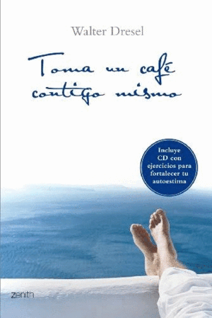 TOMA UN CAFÉ CONTIGO MISMO (TAPA DURA)(DEDICTORIA)