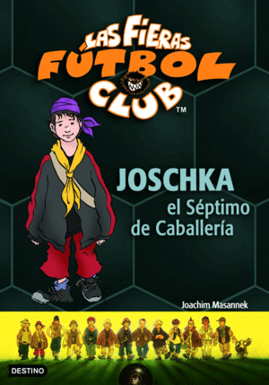 JOSCHKA, EL SÉPTIMO DE CABALLERÍA